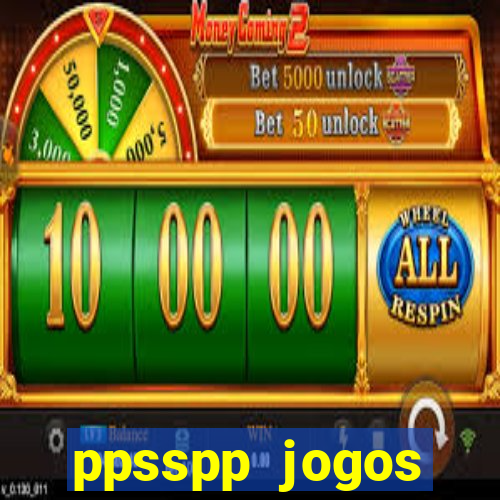 ppsspp jogos download mediafıre